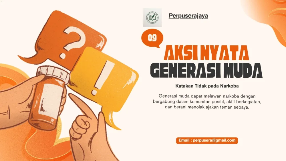 Perpuserajaya Untuk Generasi Muda Sehat, Bangsa Kuat Masa Depan Ada di Tangan Kita
